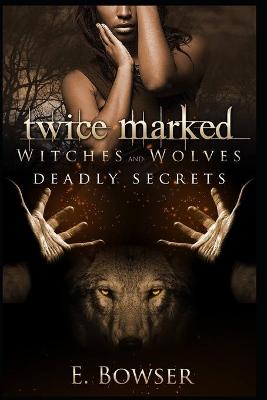 Book cover for Twice Marked Witches and Wolves