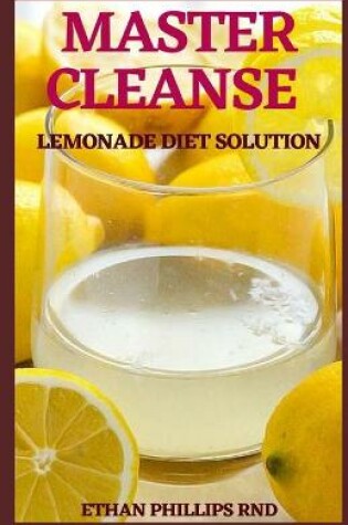 Cover of Master Cleanse Lemonade Diet Solution