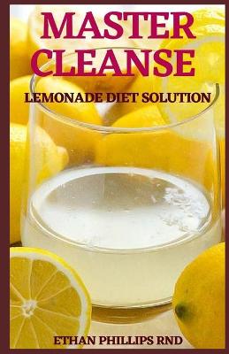 Book cover for Master Cleanse Lemonade Diet Solution