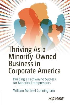 Book cover for Thriving As a Minority-Owned Business in Corporate America