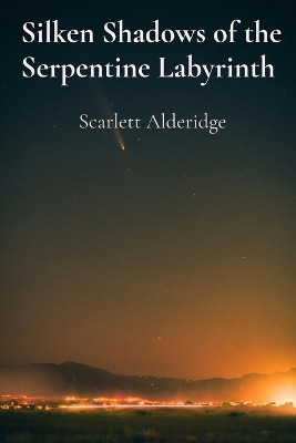 Cover of Silken Shadows of the Serpentine Labyrinth