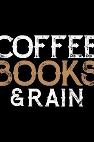 Cover of Coffee Books & Rain
