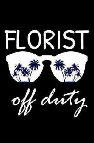 Cover of Florist Off Duty