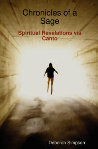 Cover of Chronicles of a Sage: Spiritual Revelations Via Canto
