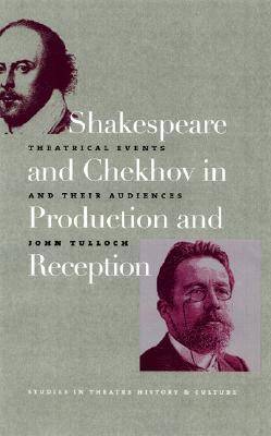 Cover of Shakespeare and Chekhov in Production & Reception