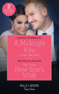 Book cover for A Midnight Kiss To Seal The Deal / Her Texas New Year's Wish