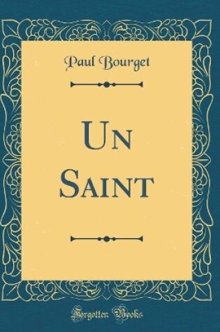 Cover of Un Saint (Classic Reprint)