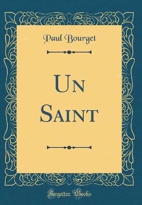 Book cover for Un Saint (Classic Reprint)