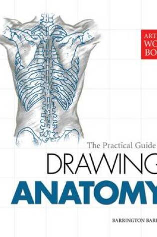 Cover of The Practical Guide to Drawing Anatomy