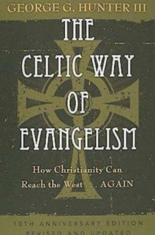Cover of The Celtic Way of Evangelism, Tenth Anniversary Edition