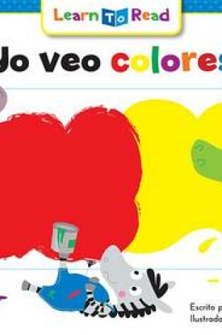 Cover of Yo Veo Colores = I See Colors