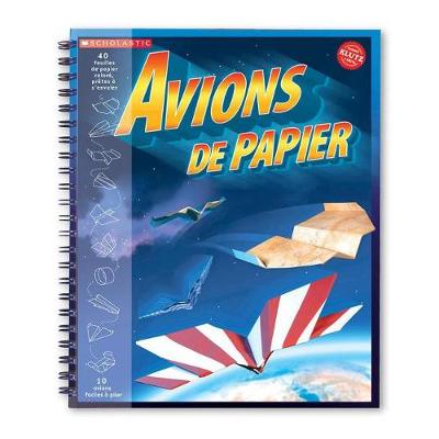 Cover of Klutz: Avions de Papier