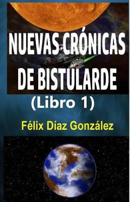 Book cover for Nuevas Cronicas de Bistularde 1