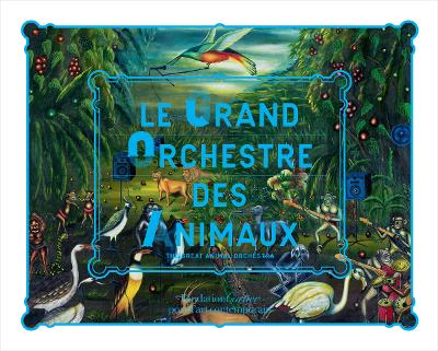 Book cover for Le Grand Orchestre des Animaux