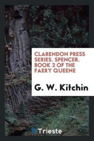 Cover of Book 2 of the Faery Queene; Edited by G.W. Kitchin