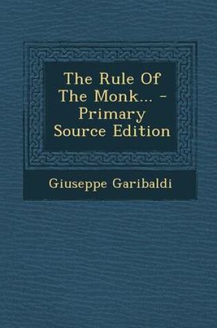 Cover of The Rule of the Monk... - Primary Source Edition