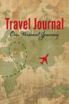 Book cover for Travel Journal - Our Personal Journey