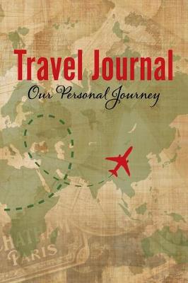 Cover of Travel Journal - Our Personal Journey