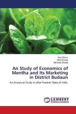 Book cover for An Study of Economics of Mentha and Its Marketing in District Budaun