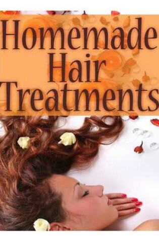 Cover of Homemade Hair Treatments