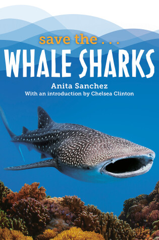 Cover of Save the...Whale Sharks
