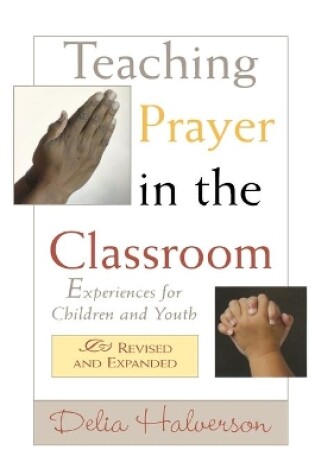 Cover of Teaching Prayer in the Classroom