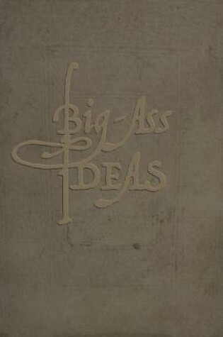Cover of Big-Ass Ideas