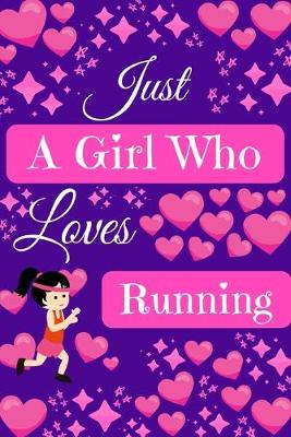 Book cover for Just A Girl Who Loves Running