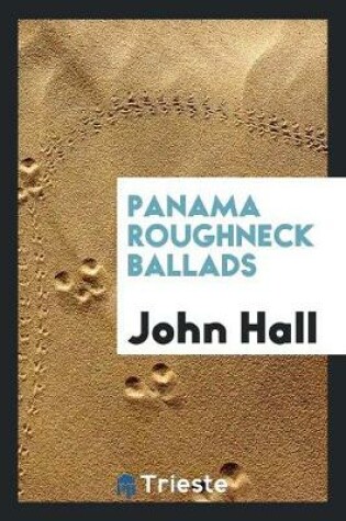 Cover of Panama Roughneck Ballads