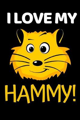 Book cover for I Love My Hammy!