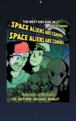 Book cover for The West Side Kids in the Space Aliens Are Coming