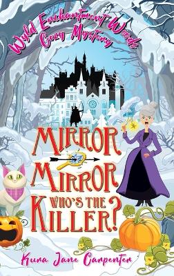 Cover of Mirror mirror, who's the killer?