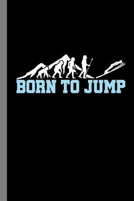 Book cover for Born To Jump