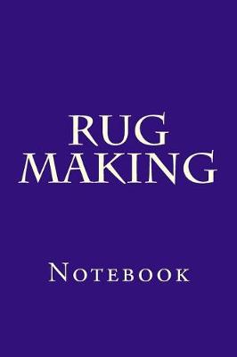 Cover of Rug Making