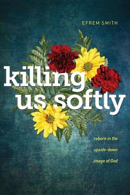 Book cover for Killing Us Softly