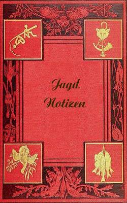 Book cover for Jagd Notizen (Notizbuch)