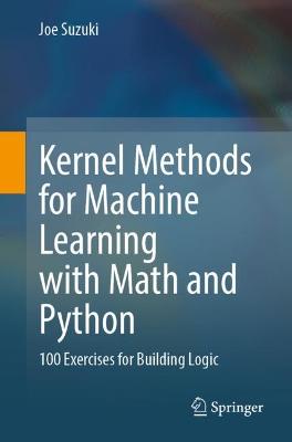 Book cover for Kernel Methods for Machine Learning with Math and Python