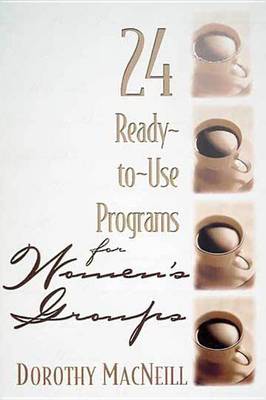 Book cover for 24 Ready to Use Programs for Women's Groups