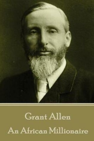 Cover of Grant Allen - An African Millionaire
