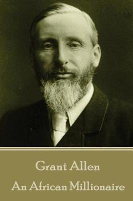 Book cover for Grant Allen - An African Millionaire