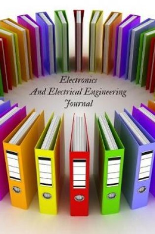 Cover of Electronics and Electrical Engineering Journal