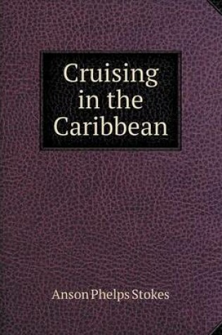 Cover of Cruising in the Caribbean