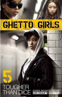 Book cover for Ghetto Girls 5: Tougher Than Dice