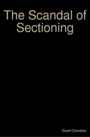 Cover of The Scandal of Sectioning