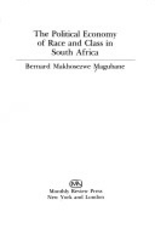 Cover of Political Economy of Race and Class in South Africa