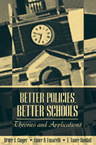 Cover of Better Policies, Better Schools