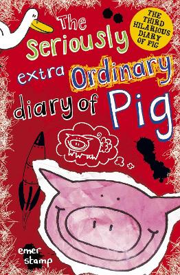 Book cover for The Seriously Extraordinary Diary of Pig