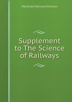 Book cover for Supplement to The Science of Railways