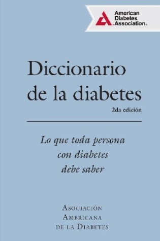 Cover of Diccionario de la diabetes (Diabetes Dictionary)