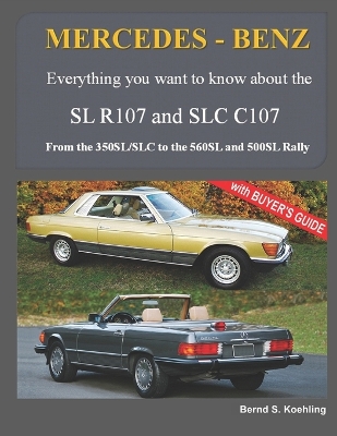 Cover of MERCEDES-BENZ, The modern SL cars, The R107 and C107